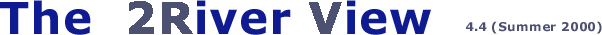 The 2River View, 4.4 (Summer 2000)